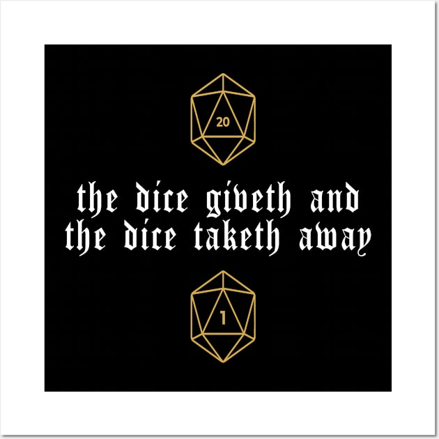 The Dice Giveth Nerd Role Wall Art by MooonTees